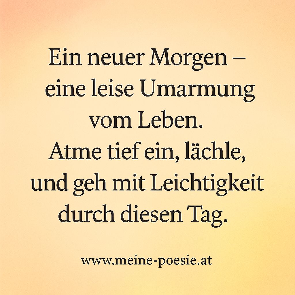 Leichtigkeit am Morgen